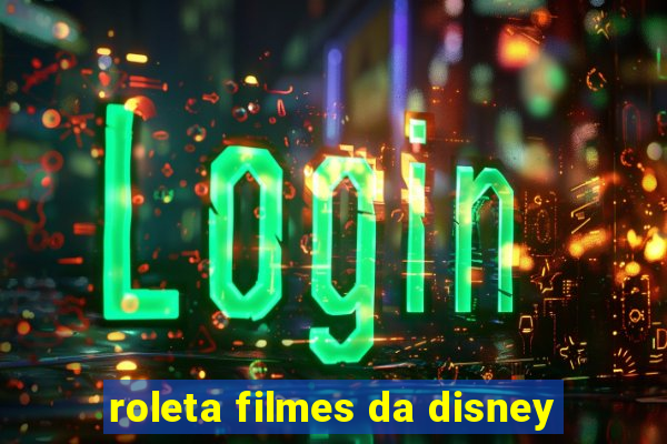 roleta filmes da disney